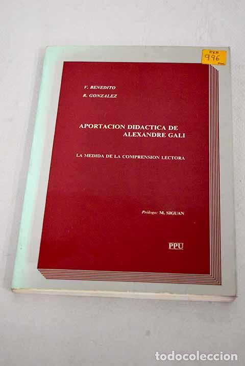 Libros: Aportaci&oacute;n did&aacute;ctica de Alexandre Gal&iacute;: la medida de la comprensi&oacute;n lectora - Foto 1