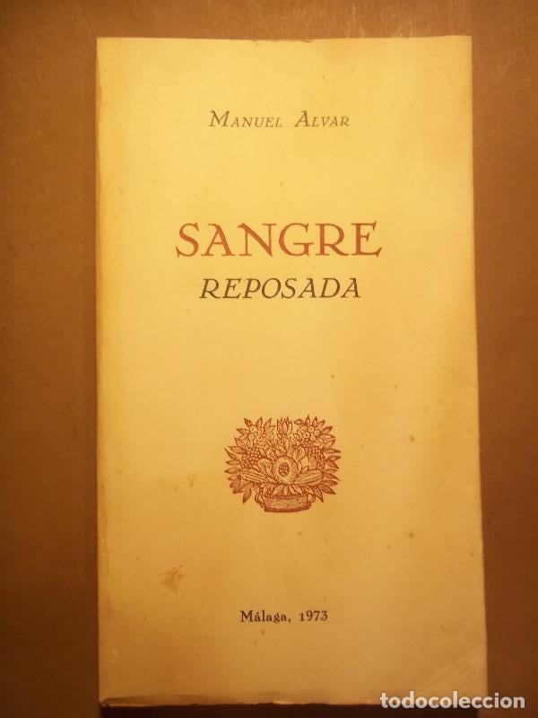 Libros: SANGRE REPOSADA. - ALVAR, Manuel. - Foto 1
