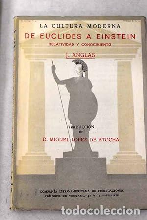 Libros: LA CULTURA MODERNA DE EUCLIDES A EINSTEIN. RELATIVIDAD Y CONOCIMIENTO. - Foto 1
