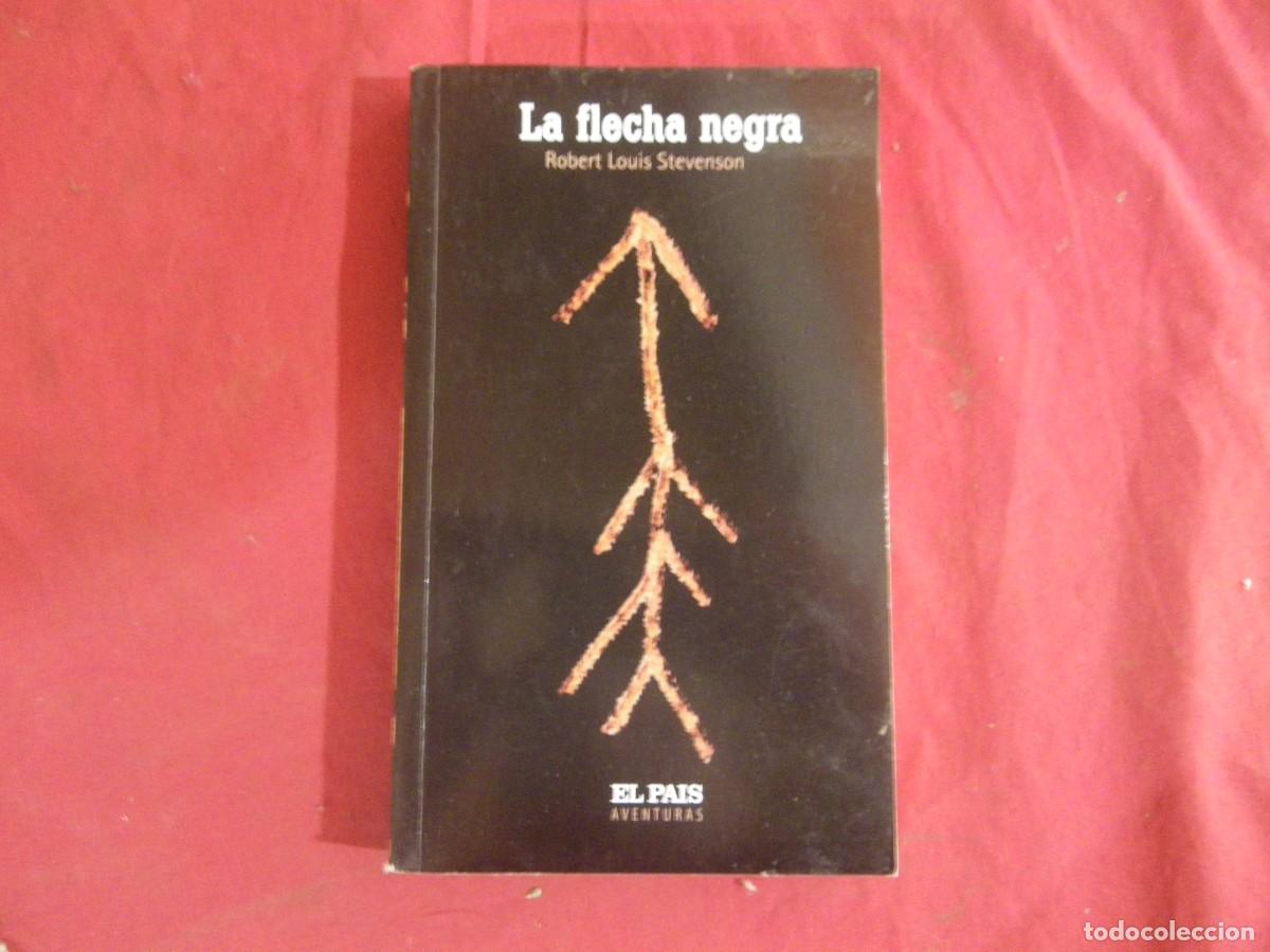 Libros: LIBRO LA FLECHA NEGRA / ROBERT LOUIS STEVENSON - Foto 1