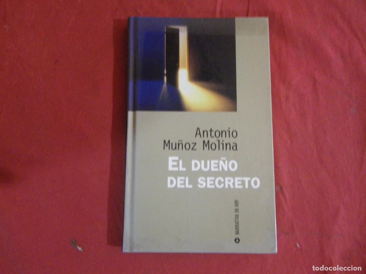 Libros: LIBRO Libro El Due&ntilde;o del Secreto -Antonio Mu&ntilde;oz Molina- - Foto 1