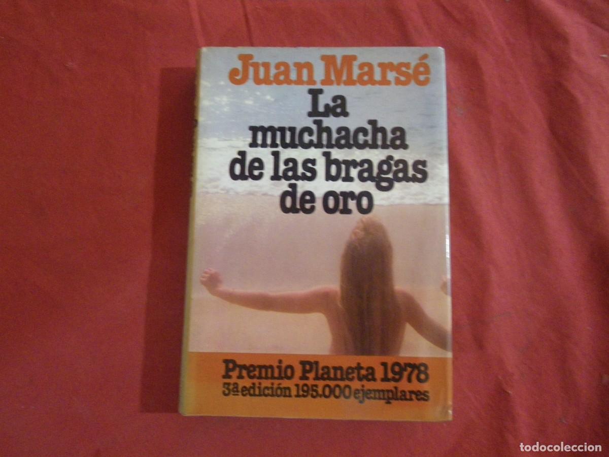 Libros: LIBRO LA MUCHACHA DE LAS BRAGAS DE ORO JUAN MARSE - Foto 1