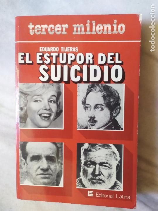 Libros: EL ESTUPOR DEL SUICIDIO EDUARDO TIJERAS - Foto 1
