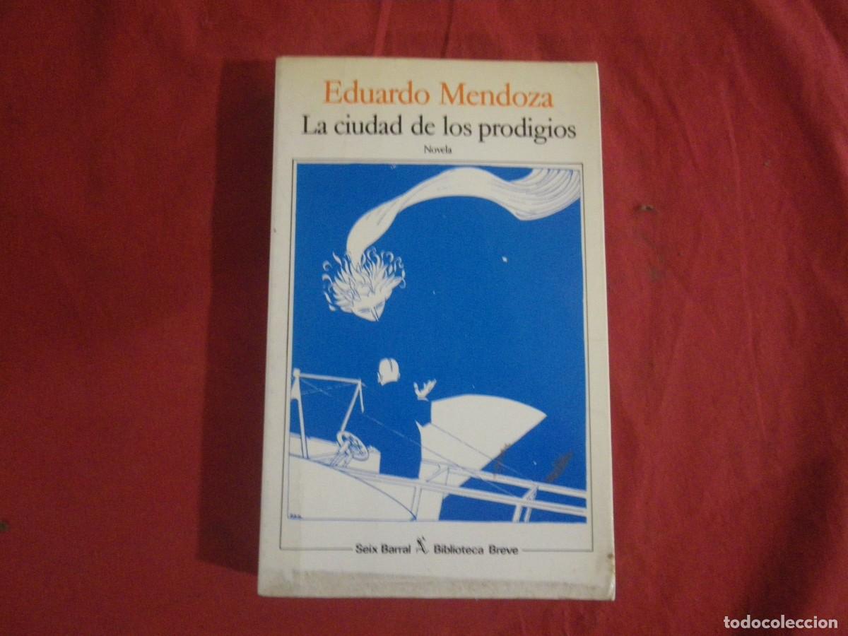 Libros: LIBRO LA CIUDAD DE LOS PRODIGIOS. Eduardo Mendoza - Foto 1