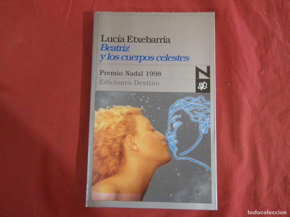 Libros: LIBRO Beatriz y los cuerpos celestes - Luc&iacute;a Etxebarria - Foto 1