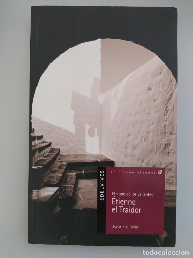 Libros: Etienne el traidor. - Oscar Esquivias. TDK594 - Foto 1