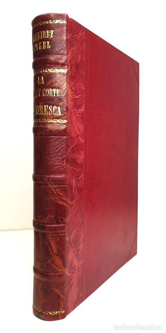 Libros: LA VILLA Y CORTE PINTORESCA. Escenas y Momentos Madrile&ntilde;os. - RAM&Iacute;REZ &Aacute;NGEL, E. - Foto 1