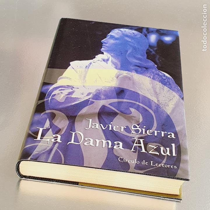 Livres: LIBRO-LA DAMA AZUL-JAVIER SIERRA-C&Iacute;RCULO DE LECTORES-NUEVO O SIMILAR-COLECCIONISTAS