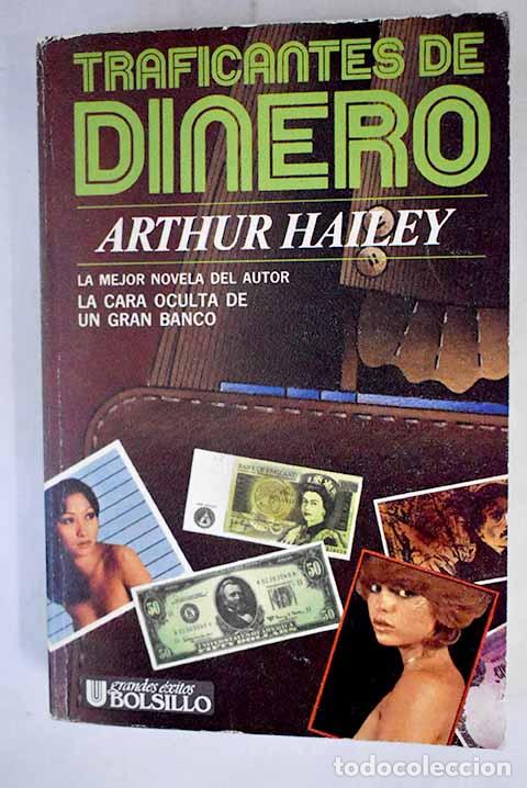 Libros: Traficantes de dinero.- Hailey, Arthur - Foto 1