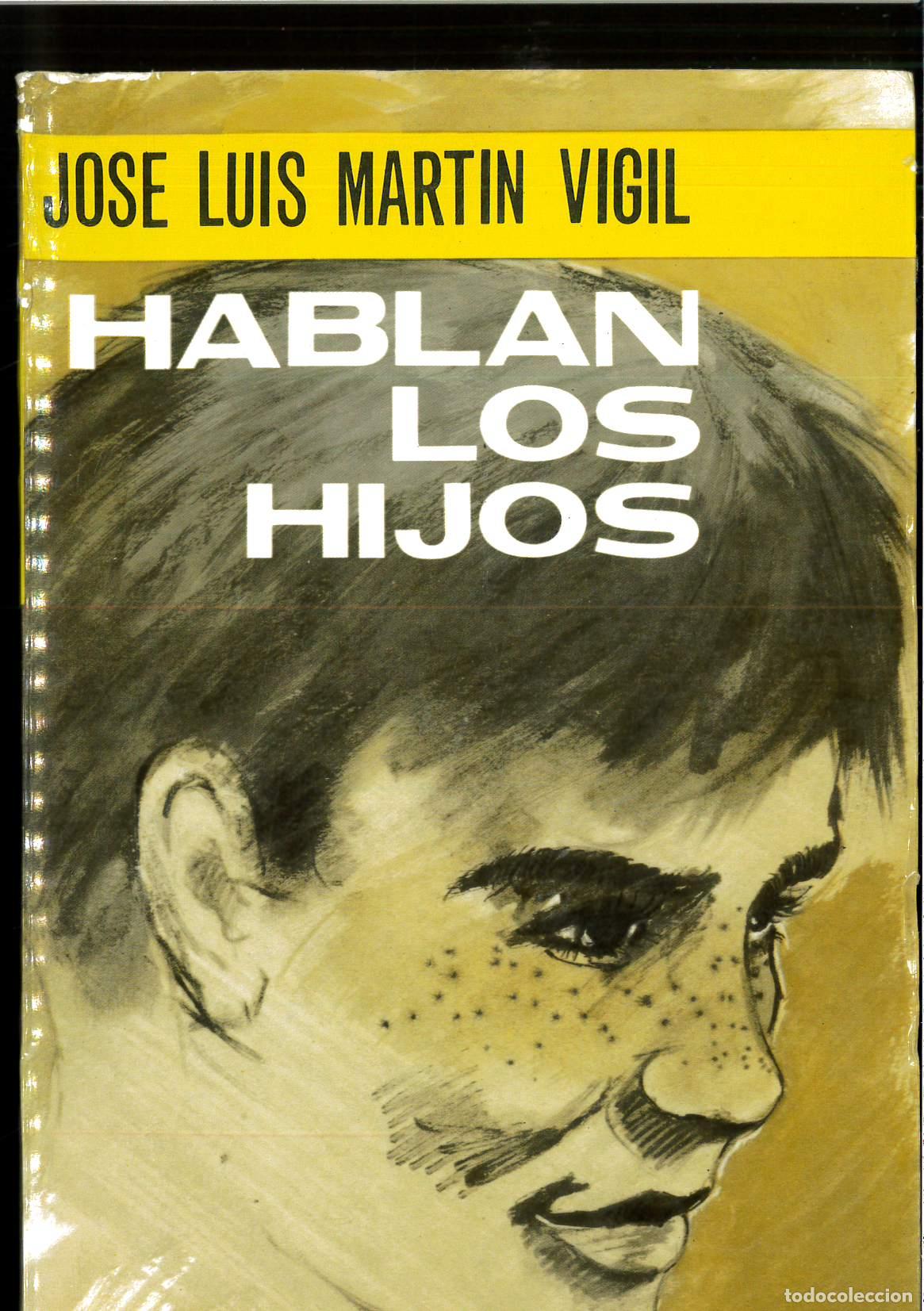 Libros: HABLAN LOS HIJOS - JOS&Eacute; LUIS MART&Iacute;N VIGIL - Foto 1