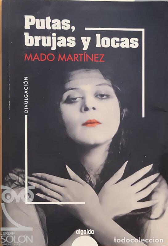 Libros: Putas, brujas y locas - Mado Mart&iacute;nez - Foto 1