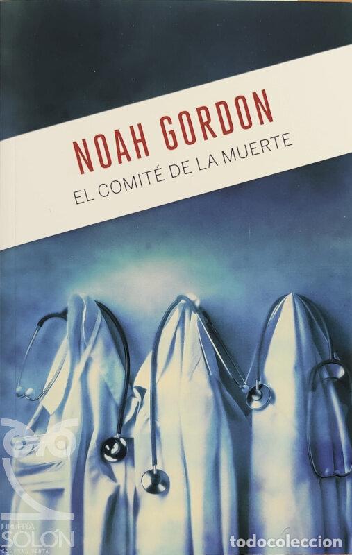 Libros: El comit&eacute; de la muerte - Noah Gordon - Foto 1