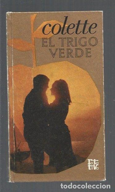 Libros: TRIGO VERDE - EL - COLETTE - Foto 1