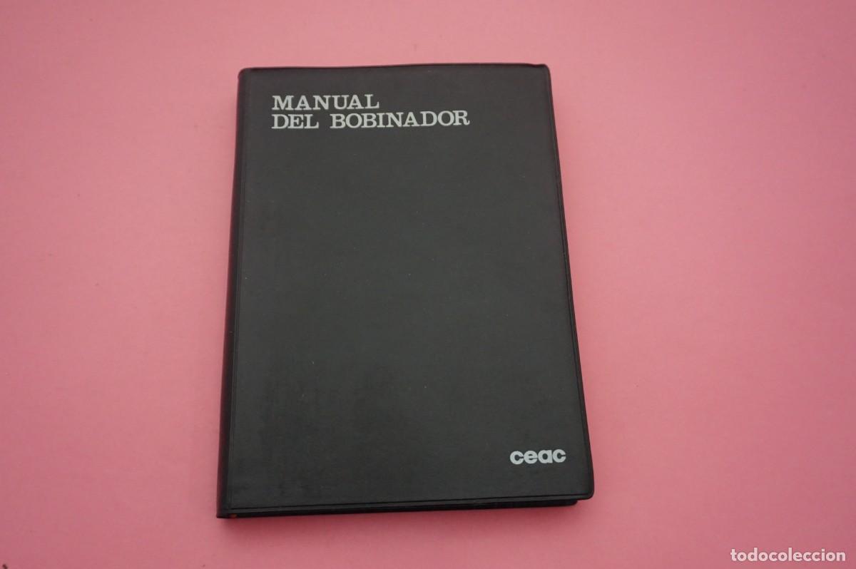 Libros: 15A/ MANUAL DEL BOBINADOR - JOSE ROLDAN / EDICIONES CEAC - Foto 1