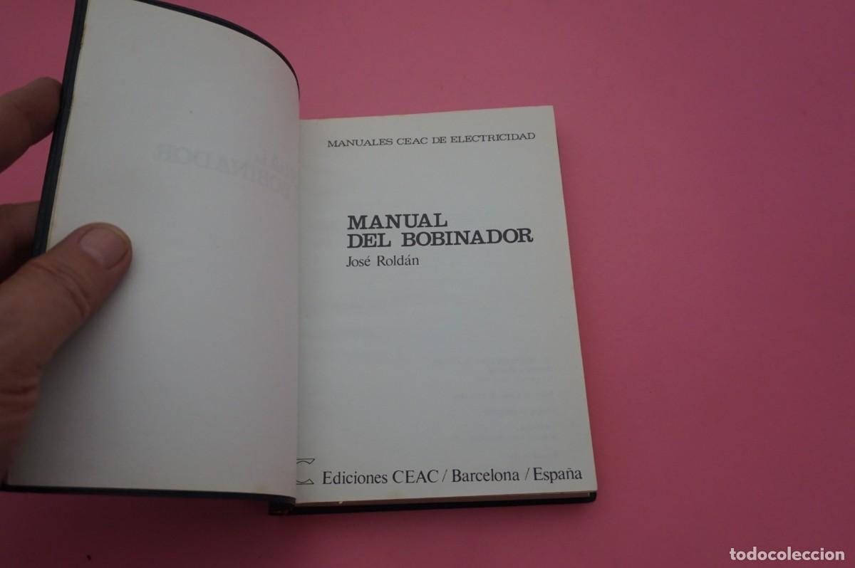 Libros: 15A/ MANUAL DEL BOBINADOR - JOSE ROLDAN / EDICIONES CEAC - Foto 2