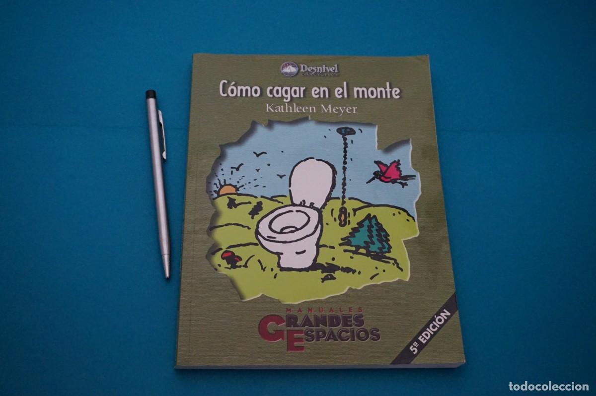 Libros: AMF-31C/ COMO CAGAR EN EL MONTE - KATHLEEN MEYER - Foto 1