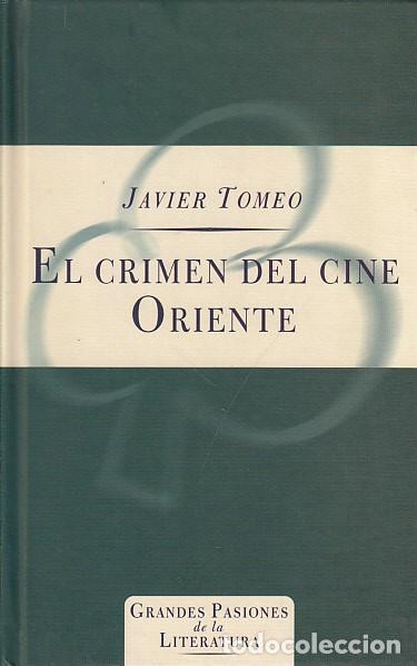 Libros: EL CRIMEN DEL CINE ORIENTE - TOMEO, JAVIER - Foto 1