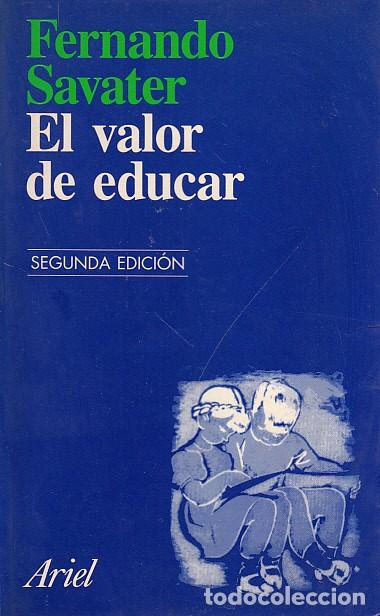 Libros: EL VALOR DE EDUCAR - SAVATER, FERNANDO - Foto 1