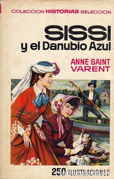 Libros: SISSI Y EL DANUBIO AZUL - SAINT VARENT, ANNE - Foto 1