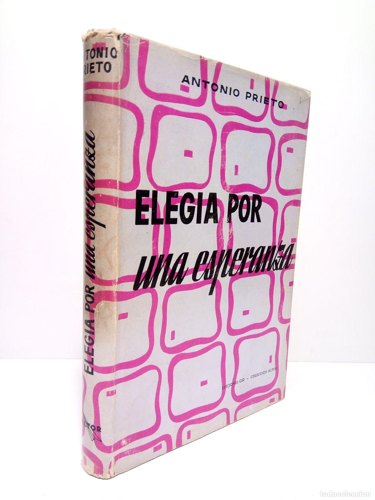 Libros: PRIETO, Antonio - Eleg&iacute;a por una esperanza (Novela) - Foto 1