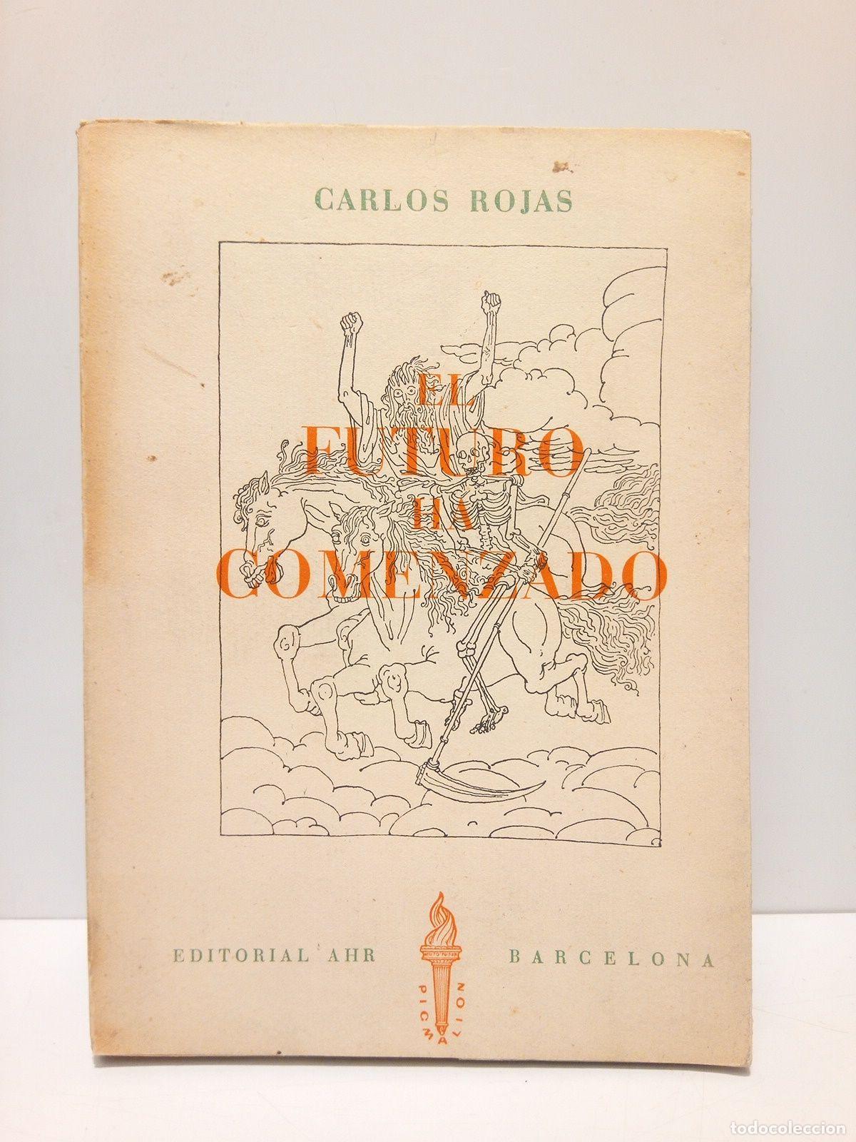 Libros: ROJAS, Carlos - El futuro ha comenzado - Foto 1