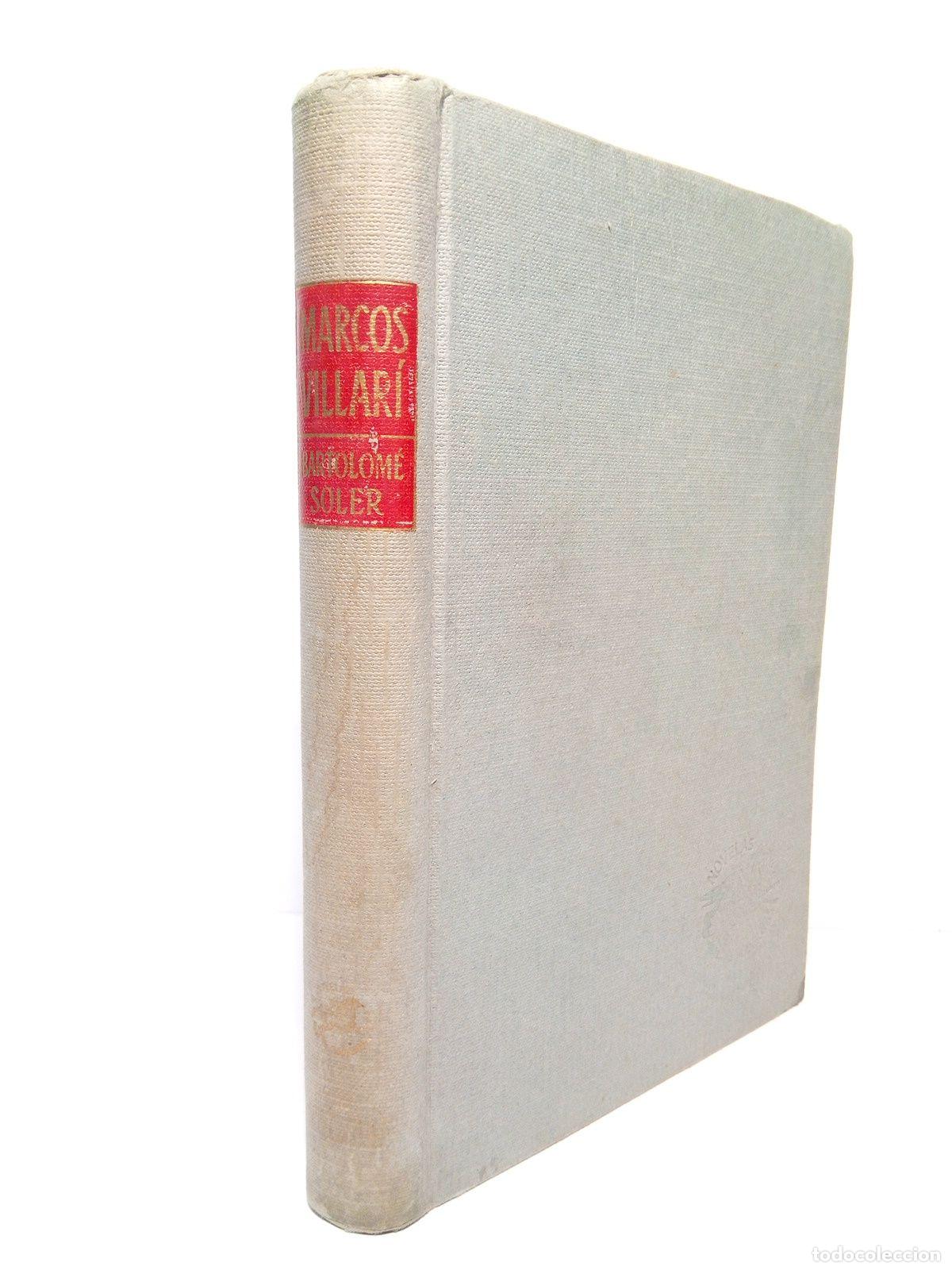 Libros: SOLER, Bartolom&eacute; - Marcos Villar&iacute; (Novela) - Foto 1