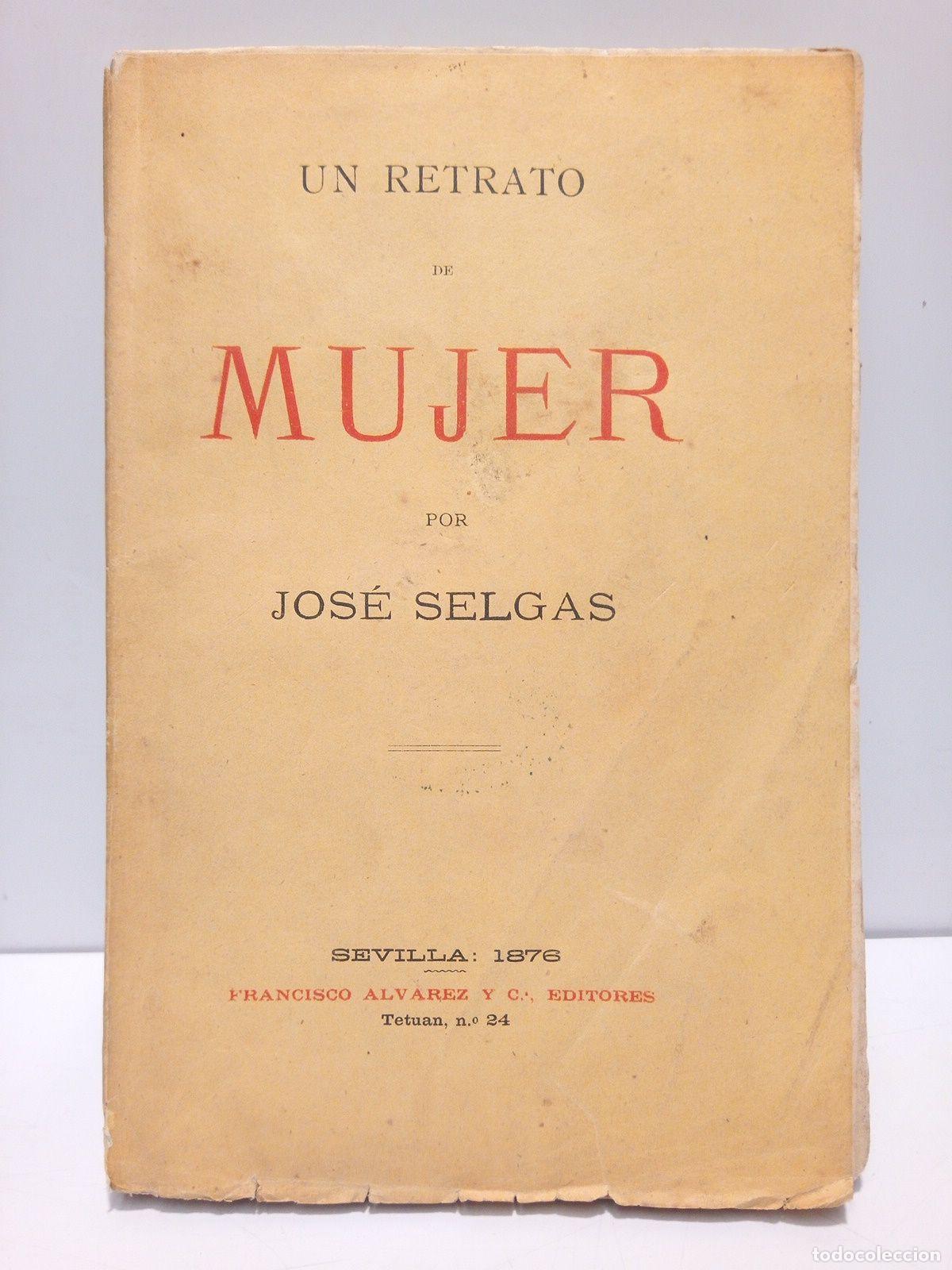 Libros: SELGAS, Jos&eacute; - Un retrato de mujer - Foto 1