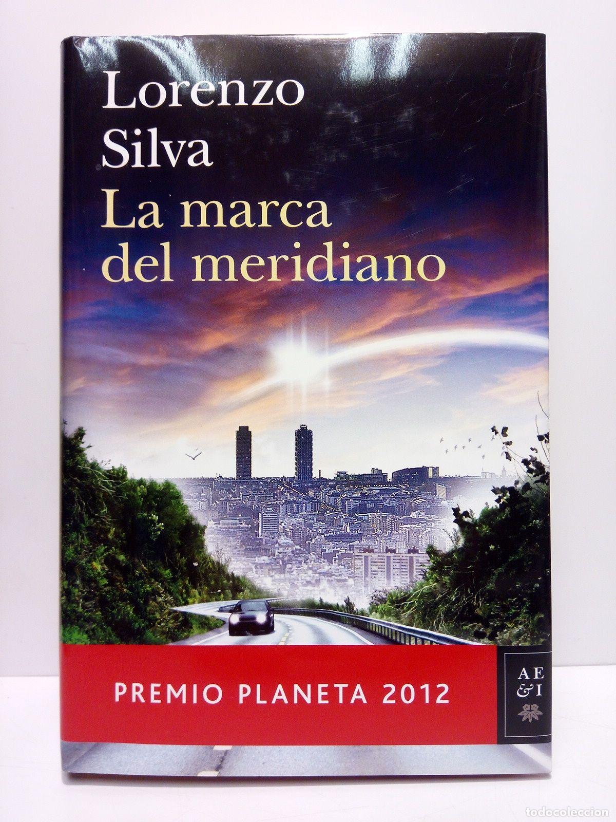 Libros: SILVA, Lorenzo - La marca del meridiano. (Premio Planeta 2012) - Foto 1