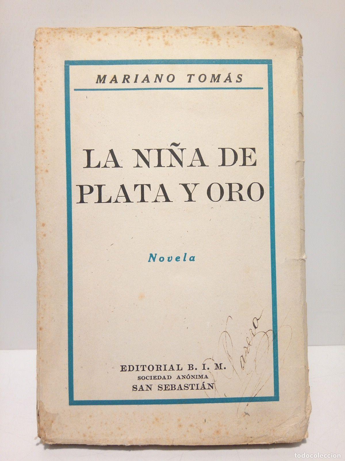 Libros: TOMAS, Mariano - La ni&ntilde;a de plata y oro (Novela) - Foto 1