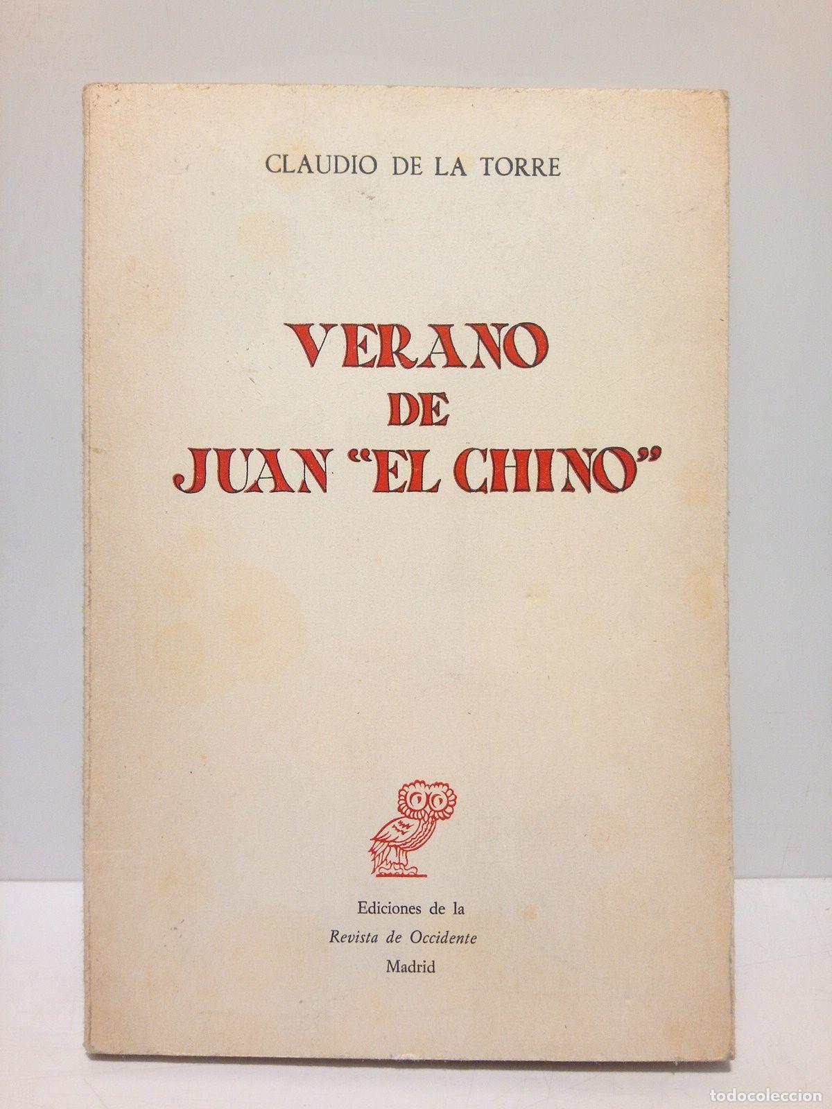 Libros: TORRE, Claudio de la - Verano de Juan &rdquo;El Chino&rdquo; - Foto 1