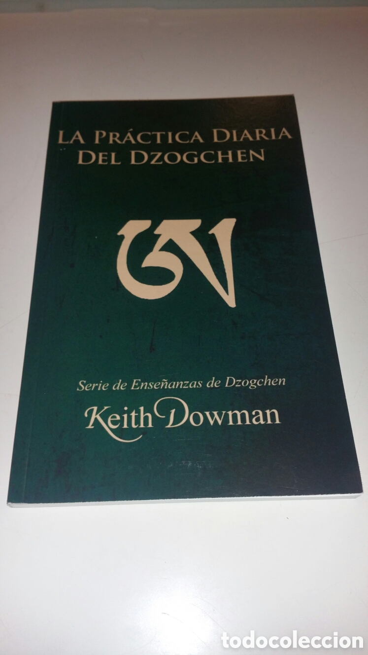 Libros: La pr&aacute;ctica diaria del Dzogchen. Keith Dowman , 2020. - Foto 1