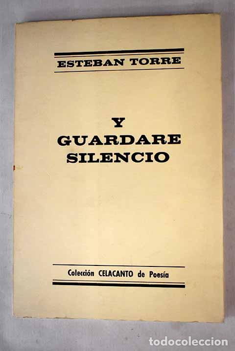 Libros: Y guardar&eacute; silencio: Torre, Esteban.- Torre, Esteban - Foto 1