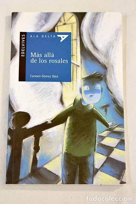 Libros: M&aacute;s all&aacute; de los rosales.- G&oacute;mez Ojea, Carmen - Foto 1