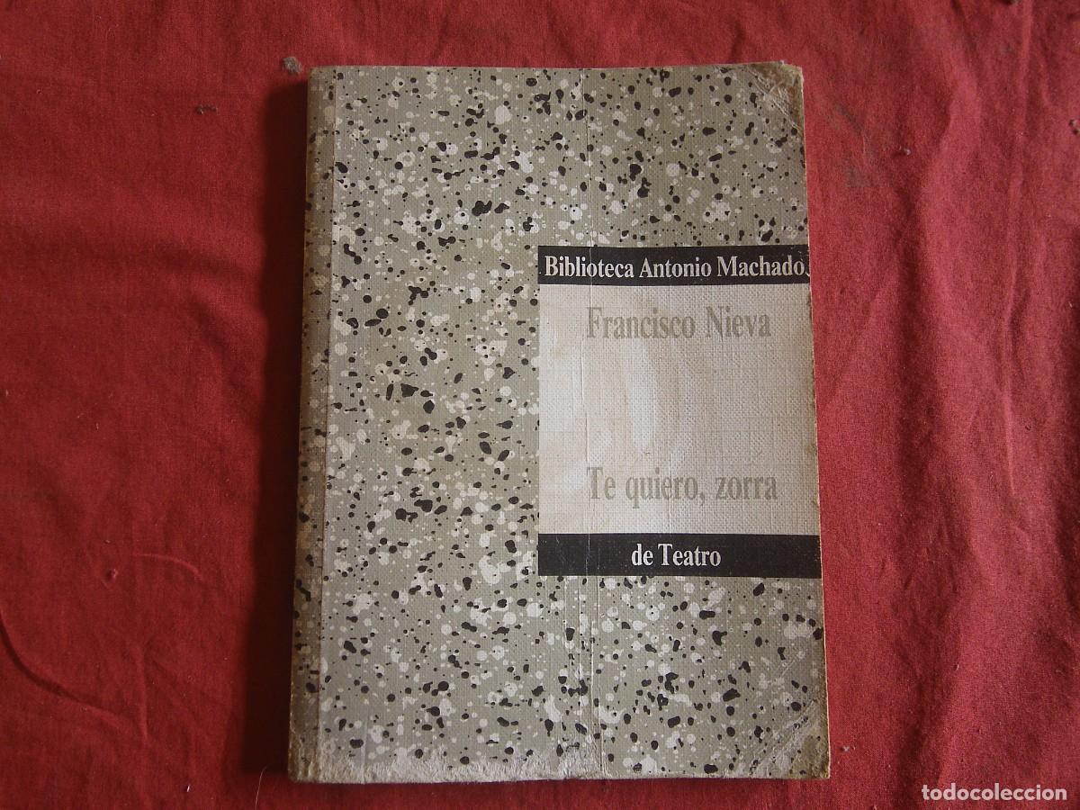Libros: LIBRO Te quiero, zorra.- Nieva, Francisco - Foto 1