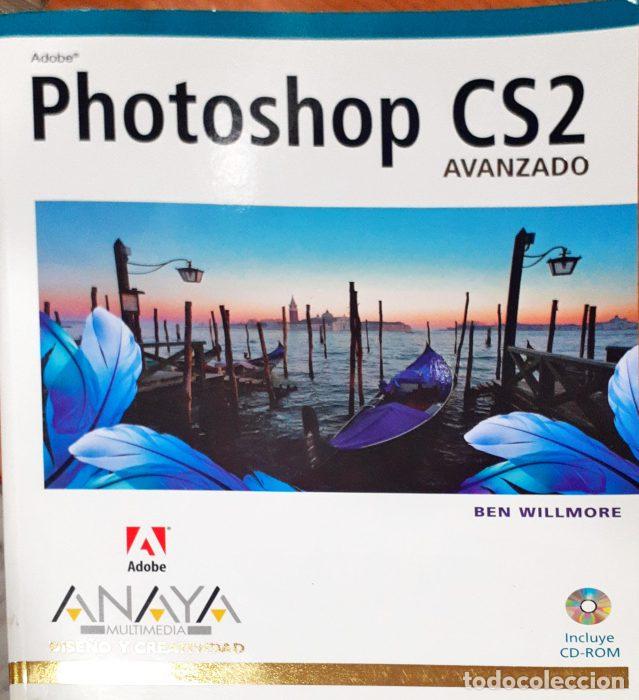 Libros: Photoshop CS2 Avanzado ( Sin Cd ) - WILLMORE, BEN - Foto 1