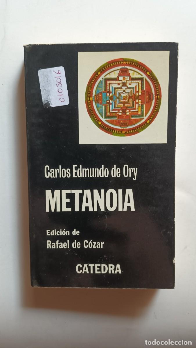 Libros: METANOIA - CARLOS EDMUNDO DE ORY - Ediciones C&aacute;tedra 1978 - Foto 1