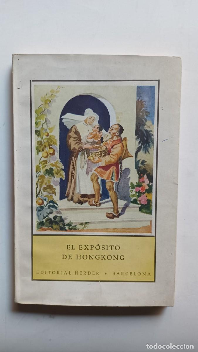 Libros: EL EXP&Oacute;SITO DE HONG KONG - EDITORIAL HERDER 1946. - Foto 1