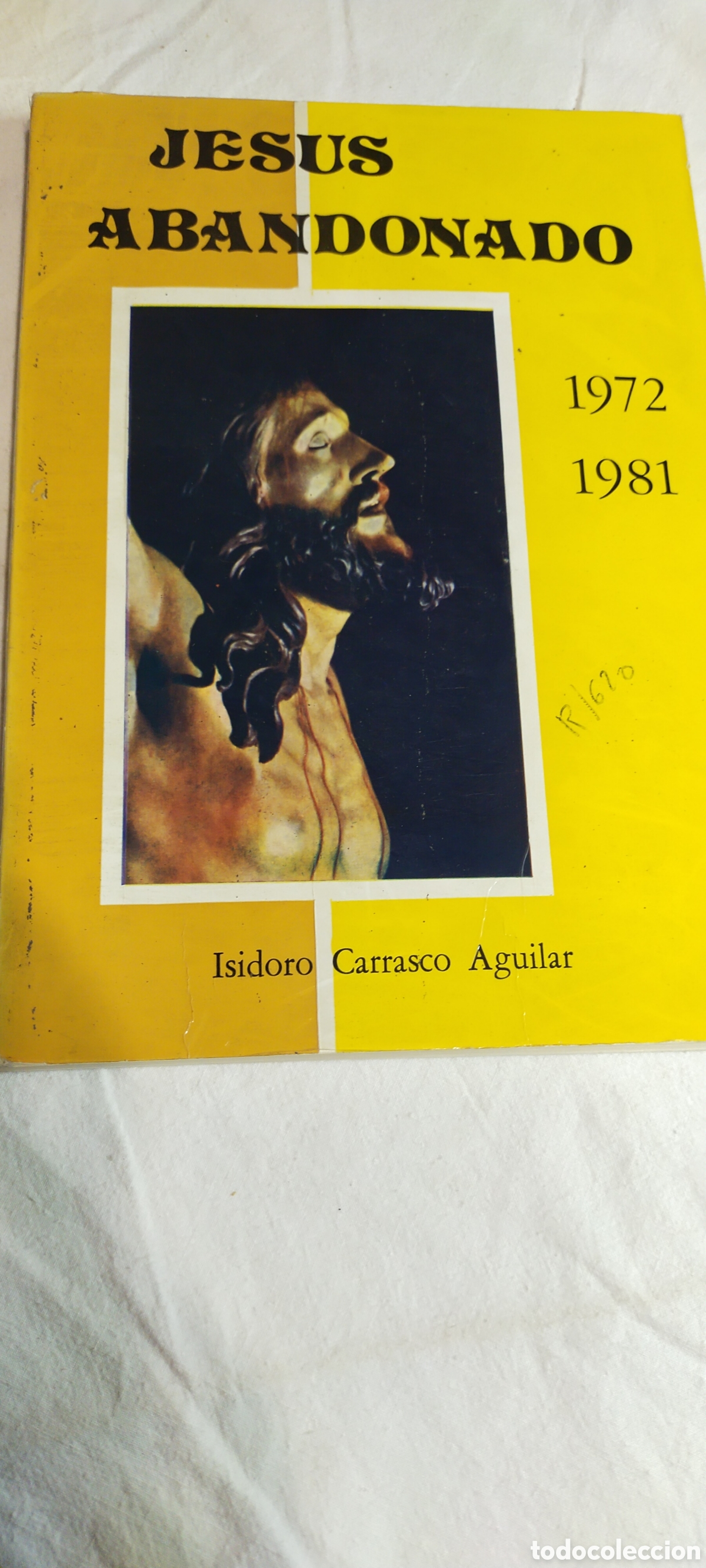 Libros: Jes&uacute;s abandonado 1972 1981 - Foto 1