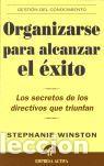 Libros: ORGANIZARSE PARA ALCANZAR EL &Eacute;XITO - WINSTON, STEPHANIE - Foto 1
