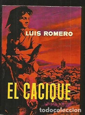 Libros: El cacique - Romero, Luis - Foto 1