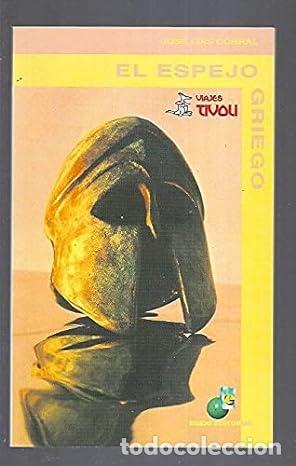 Libros: El Espejo Griego - CORRAL, JOSE LUIS - Foto 1