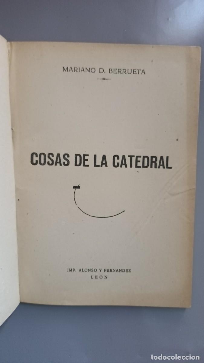 Libros: COSAS DE LA CATEDRAL DE LE&Oacute;N - MARIANO D. BERRUETA - Foto 2