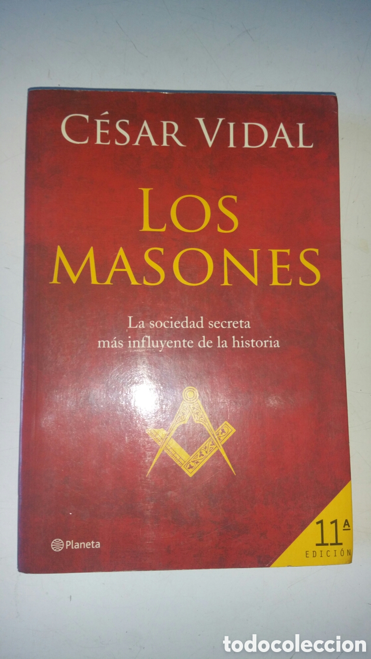 Libros: Los masones. C&eacute;sar Vidal, editorial planeta S. A. , 2005. - Foto 1