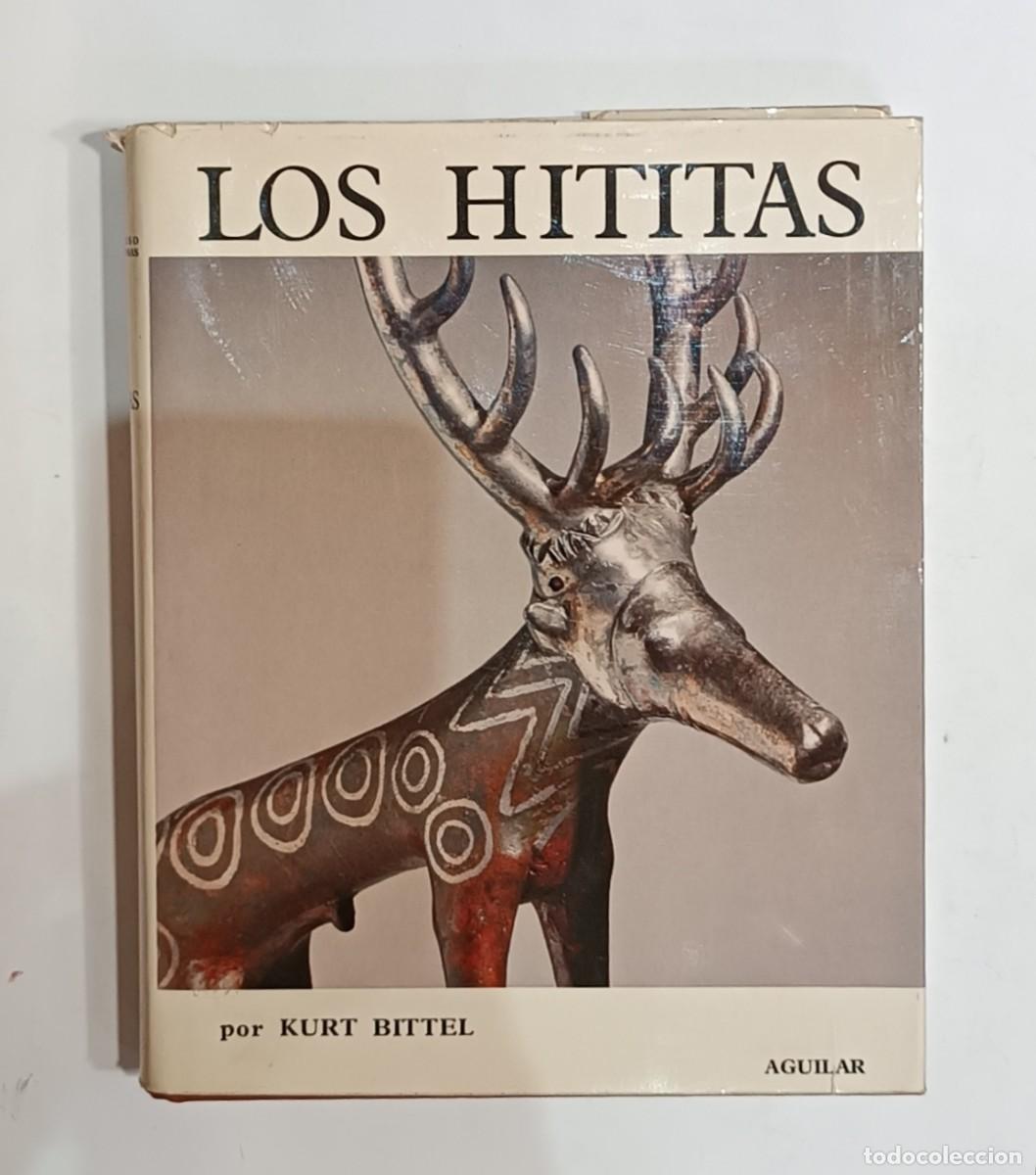 Libros: BITTEL, Kurt. - Los hititas. - Foto 5