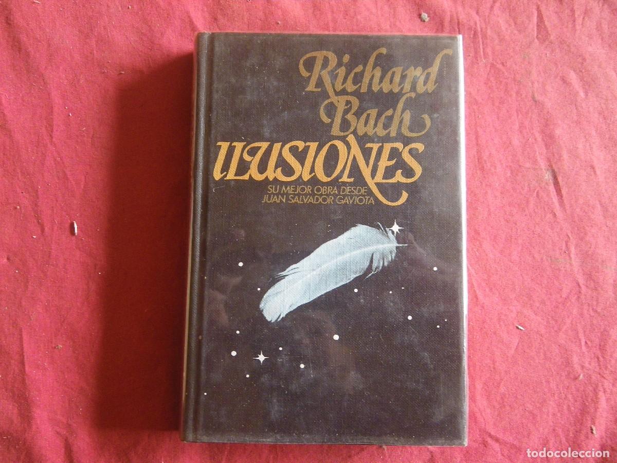 Libros: LIBRO ILUSIONES - RICHARD BACH - Foto 1