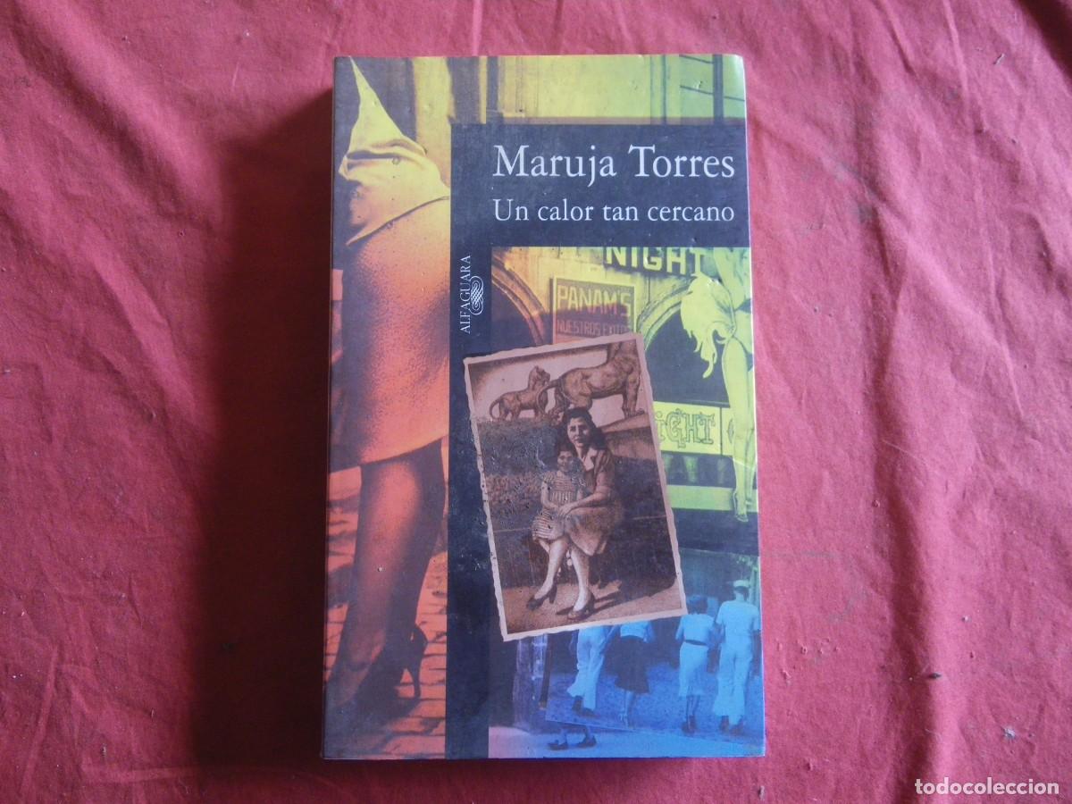 Libros: LIBRO Un calor tan cercano.- Torres, Maruja - Foto 1