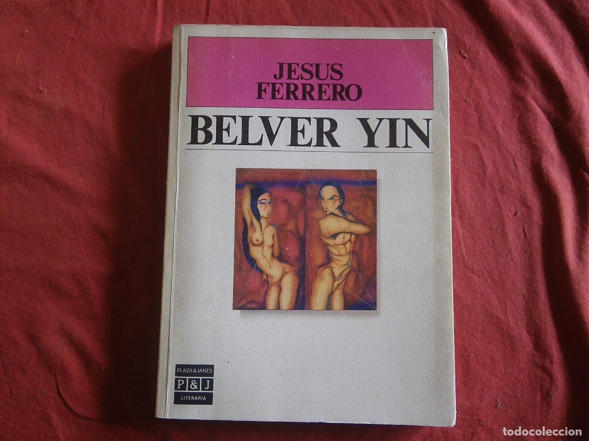 Libros: LIBRO JES&Uacute;S FERRERO. B&Eacute;LVER YIN - Foto 1