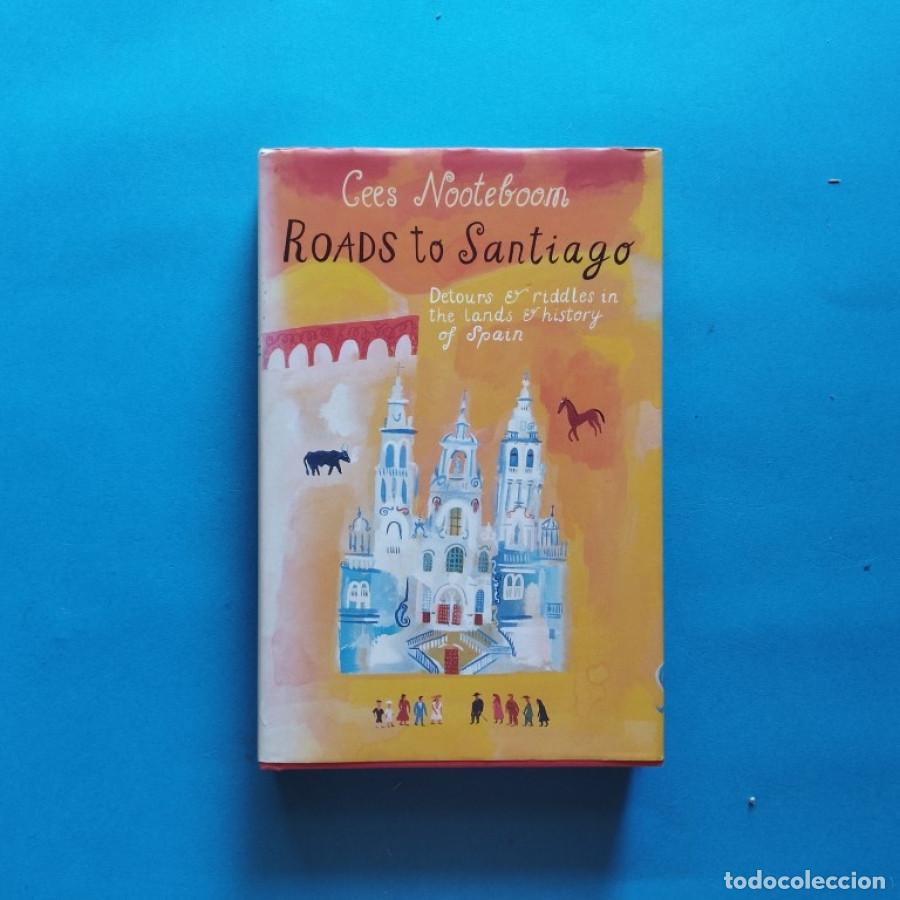 Libros: Roads to Santiago. - Nooteboom, Cees. - Foto 1