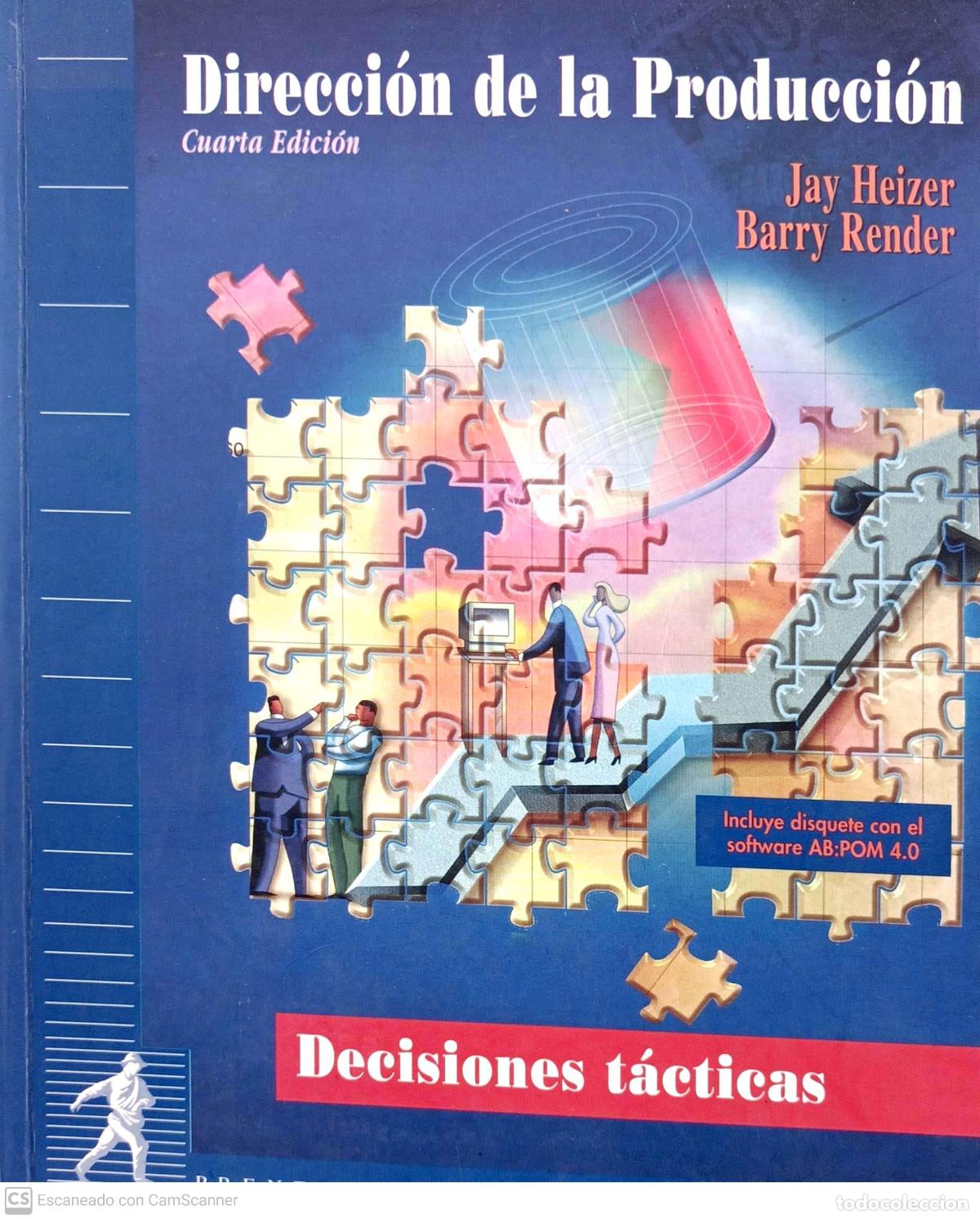 Libros: Direcci&oacute;n de la producci&oacute;n. Decisiones t&aacute;cticas - Heizer, Jay - Foto 1