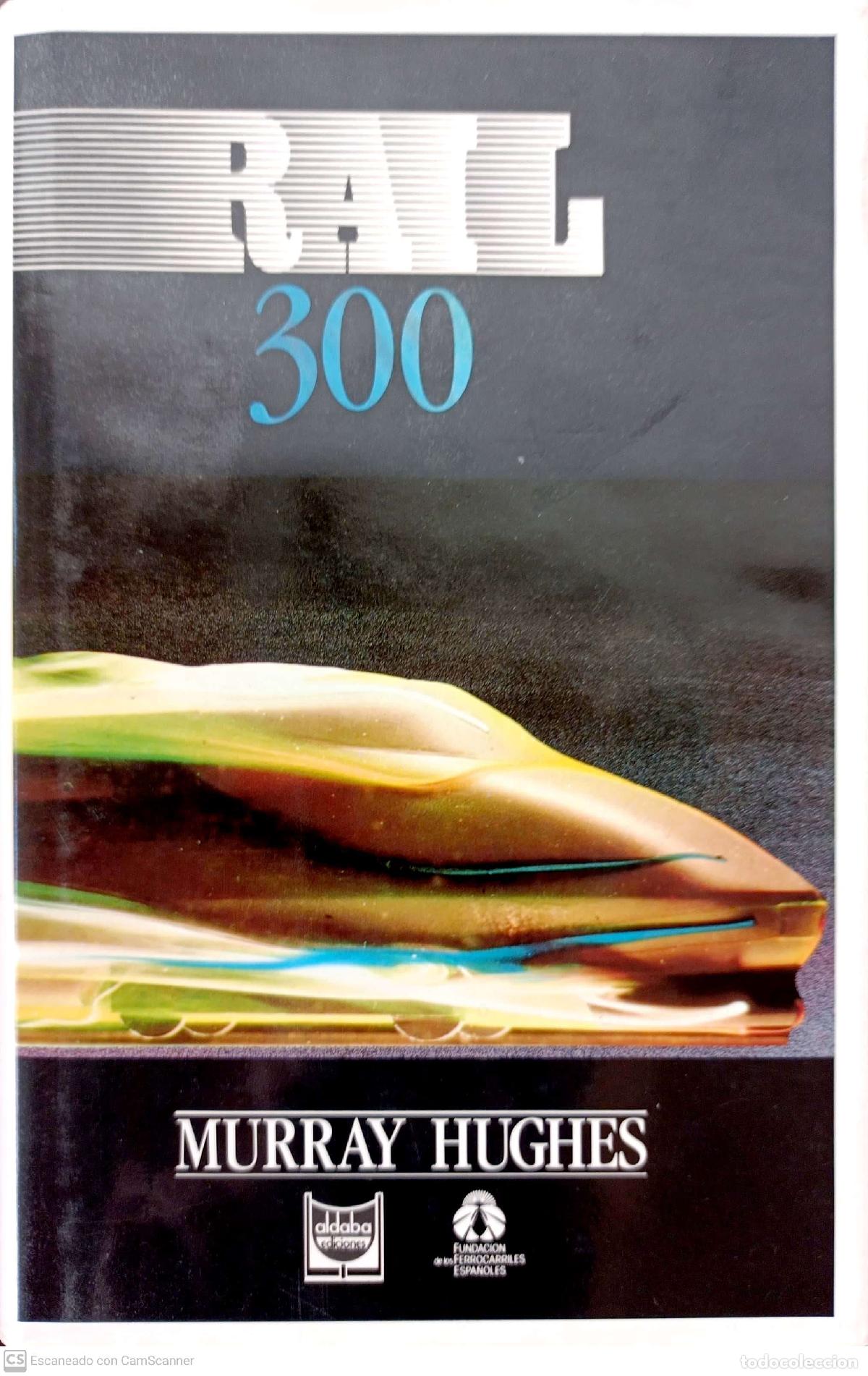 Libros: Rail 300 - Murray, Hughes - Foto 1